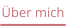 Über mich